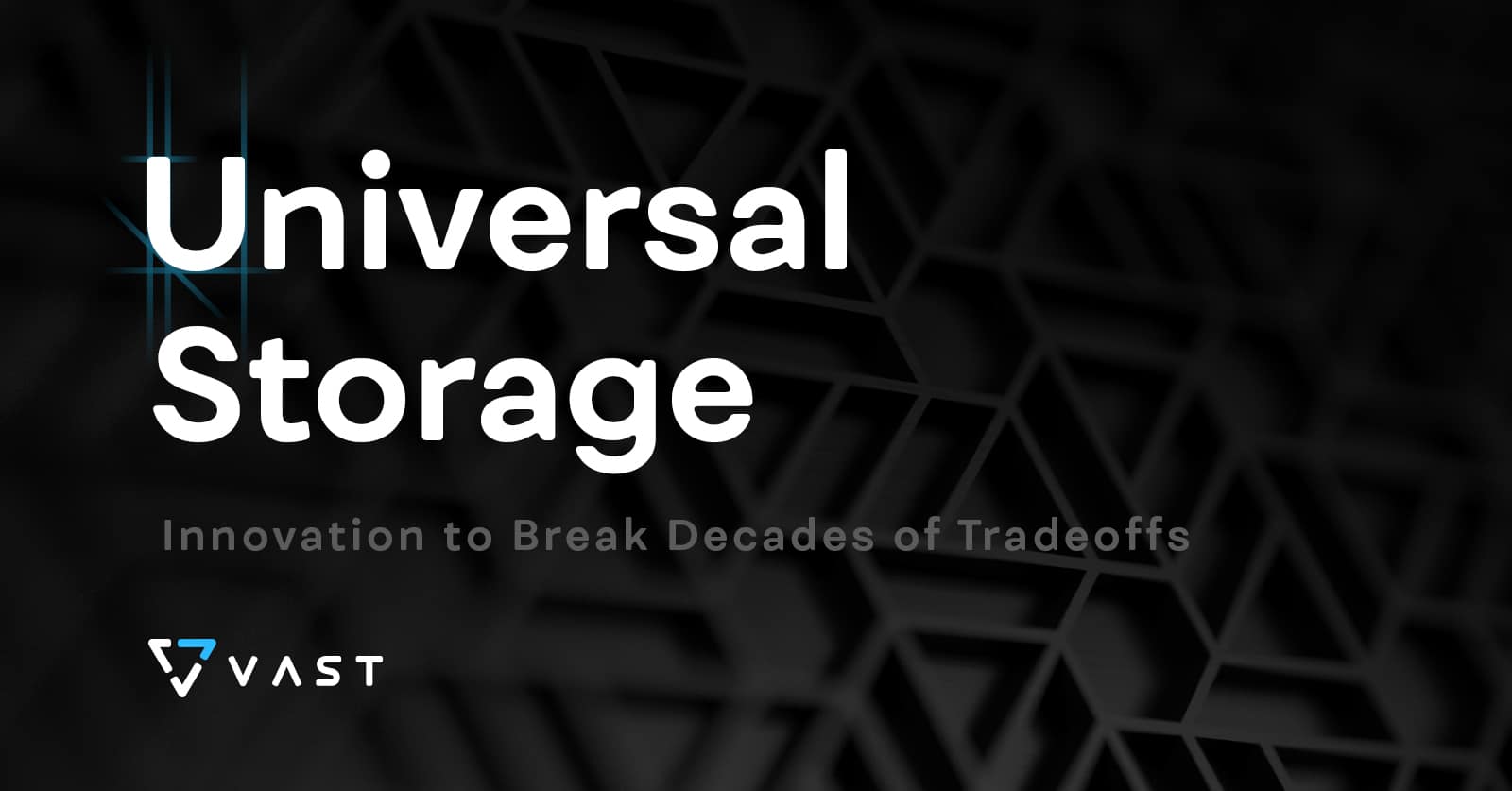 Universal Storage Overview